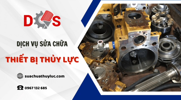 Dịch vụ sửa chữa thiết bị thủy lực TPHCM – Sửa nhanh, khắc phục lỗi hiệu quả
